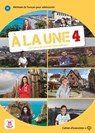 À la une 4 - Cahier d'exercices B1 Cahier d'exercices -  - 9788417260965