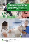 La Responsabilidad Profesional del Veterinario - Juan Jose Jimenez Alonso ; Alfredo Fernandez Alvarez - 9788417403010