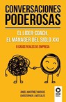 Conversaciones poderosas - Ángel Martínez Marcos ; Christopher John Metcalfe - 9788417566975