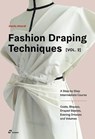 Fashion Draping Techniques, Vol. 2 - Danilo Attardi - 9788417656454