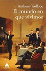 Mundo En Que Vivimos - Anthony Trollope - 9788417743185
