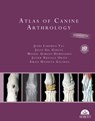 Atlas of Canine Arthrology. Updated edition with 3D Animations - Jesús Laborda Val ; Julio Gil García ; Miguel Gimeno Domínguez - 9788418020261