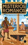 Los Piratas de Pompeya / The Pirates of Pompeii. - Caroline Lawrence - 9788418174841