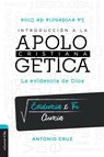 Introduccion a la Apologetica Cristiana - Antonio Cruz - 9788418204043
