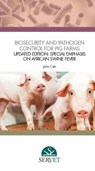 Biosecurity and Pathogen Control for Pig Farms - Updated Edition: Special Emphasis on African Swine Fever - John Carr - 9788418339257