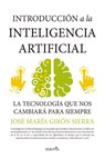 Introduccion a la Inteligencia Artificial - Jose Maria Giron Sierra - 9788418414572