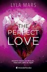 The Perfect Love (Libro 2) - Lyla Mars - 9788418509780