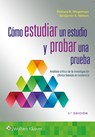 Como estudiar un estudio y probar una prueba - Richard K. Riegelman - 9788418563188