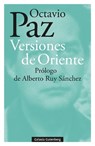 Versiones de Oriente - Octavio Paz - 9788418807930