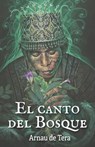 El Canto del Bosque - Arnau de Tera - 9788418835605