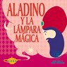 Aladino Y La Lámpara Mágica - Carmen Gil - 9788418933035