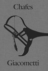 Rui Chafes and Alberto Giacometti: Gris, Vide, Cris - Rui Chafes - 9788418934797
