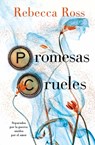 Promesas Crueles -V3* - Rebecca Ross - 9788419130730