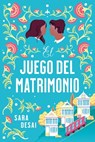 Juego del Matrimonio, El - Sara Desai - 9788419131362