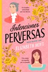 Intenciones Perversas - Elizabeth Hoyt - 9788419131751