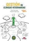 Gestión de clínicas veterinarias - Pere Mercader Menéndez ; Miguel Ángel Díaz Sánchez - 9788419156877