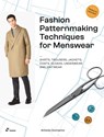Fashion Patternmaking Techniques for Menswear: Shirts, Trousers, Jackets, Coats, Cloaks, Underwear and Knitwear - DONNANNO,  Antonio - 9788419220462