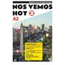 Nos vemos hoy 2 - Edicion hibrida - Edicion inglesa - Libro del estudiante. A2 - Eva Maria Lloret ; Rosa Ribas ; Bibiana Wiener - 9788419273215