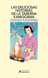 Las Deliciosas Historias de la Taberna Kamogawa / The Restaurant of Lost Recipes - KASHIWAI,  Hisashi - 9788419346001