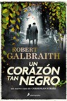Un Corazón Tan Negro / The Ink Black Heart - Robert Galbraith - 9788419346094