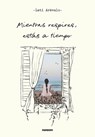 Mientras Respires, Estás a Tiempo / As Long as You're Breathing, There's Still Ti Me - Leti Arevalo - 9788419441249