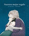 Nuestro Mejor Regalo - José Carlos Román - 9788419464125