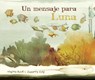 Un mensaje para Luna (Moon's Messenger) - Virginia Kroll - 9788419464880