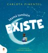 Mamá También Existe / Mom Is Always There - Carlota Pimentel - 9788419511867