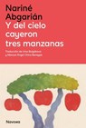 Y del Cielo Cayeron Tres Manzanas - Narine Abgarian - 9788419552143