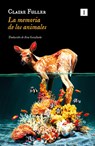 Memoria de Los Animales, La - Claire Fuller - 9788419581358