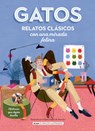 Gatos / Cats: Relatos Clásicos Con Una Mirada Felina / Classic Stories with a Feline Eye - Various Artists - 9788419599292