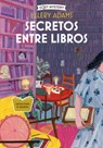 Secretos Entre Libros / The Whispered Book: Serie Secretos, Libros Y Bollos / Secrets, Books & Buns Series Volume 2 - Ellery Adams - 9788419599605