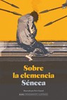 Sobre La Clemencia / On Leniency - Séneca - 9788419599742