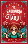 Sabiduría del Tarot: Los Arcanos Menores - Rachel Pollack - 9788419656148