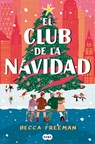 El Club de la Navidad / The Christmas Orphans Club - Becca Freeman - 9788419835413