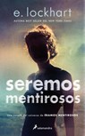 Seremos Mentirosos / We Fell Apart: A We Were Liars Novel - E. Lockhart - 9788419868589