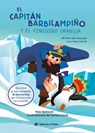 El Capitán Barbilampiño Y El Pingüino Granuja / Captain Beardless and the Very Cheeky Penguin (Spanish Edition) - Txús Quelcom - 9788419898449