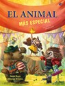 El Animal Más Especial / The Most Special Animal (Spanish Edition): Un Cuento Sobre Diversidad Funcional. Para Niños Y Niñas a Partir de 3 Años. (Span - Mónica Armiño - 9788419898678