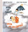 Hada del Trueno, Hada del Relámpago / Thunder Little Fairy, Lightning Little Fairy - Han Kang - 9788419940827