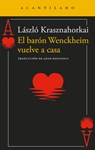 Barón Wenckheim Vuelve a Casa, El - Laszlo Krasznahorkai - 9788419958204