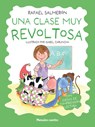 Una Clase Muy Revoltosa - Rafael Salmeron Lopez - 9788419962331