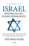 Israel: Historia de Una Guerra Permanente - Eduardo Olier Arenas - 9788419979537