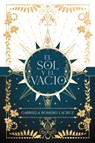 El Sol Y El Vacío - Gabriela Romero Lacruz - 9788419988065