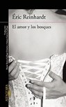 El Amor y Los Bosques - REINHARDT,  Eric - 9788420410609