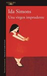 Una Virgen Imprudente / A Reckless Virgin - SIMONS,  Ida - 9788420419435