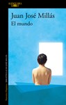 El Mundo / The World - Juan José Millás - 9788420463971
