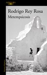 Metempsicosis / Metempsychosis - Rodrigo Rey Rosa - 9788420476742