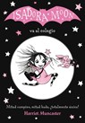 Isadora Moon va al colegio / Isadora Moon Goes to School - Harriet Muncaster - 9788420485188