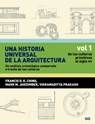Una Historia Universal de la Arquitectura, Un Análisis Cronológico Comparado A T: Vol 1, de Las Culturas Primitivas Al Siglo XIV - Francis Dk Ching - 9788425223792