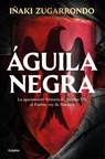 Águila Negra / Black Eagle - Iñaki Zugarrondo - 9788425366550